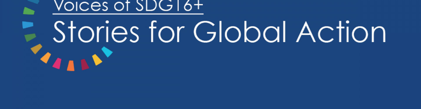 Voices of SDG16+: Stories for Global Action